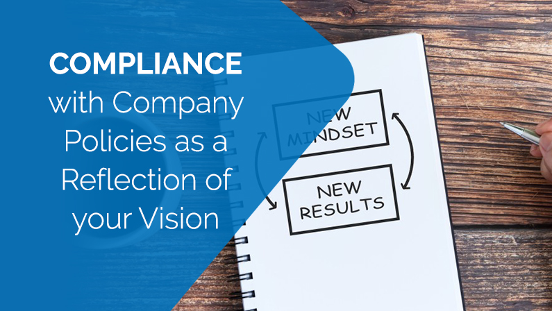 Compliance with Company Policies as a Reflection of your Vision