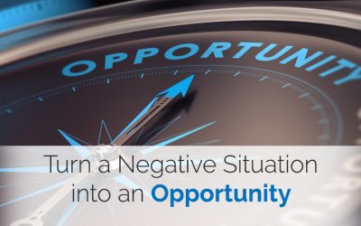 Turn a Negative Situation into an Opportunity