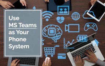 Use MS Teams as Your Phone System