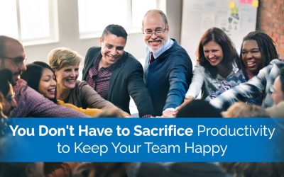 You Don’t Have to Sacrifice Productivity to Keep Your Team Happy