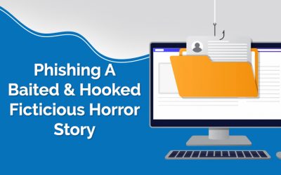 Phishing: A Baited & Hooked Fictitious Horror Story