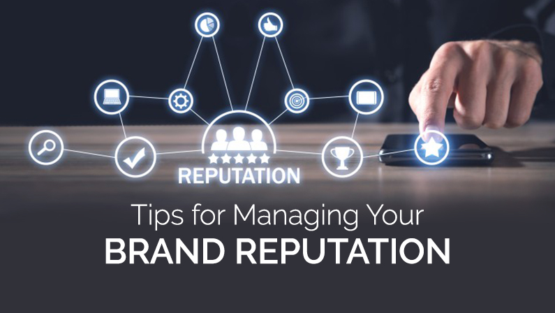 Tips for Managing Your Brand Reputation