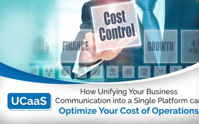 How Unifying Your Business Communication into a Single Platform can Optimize Your Cost of Operations