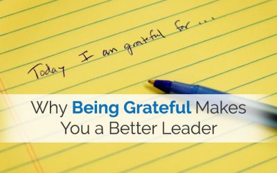 Why Having Gratitude Makes You a Better Leader