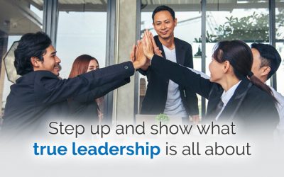 Step up and show what true leadership is all about