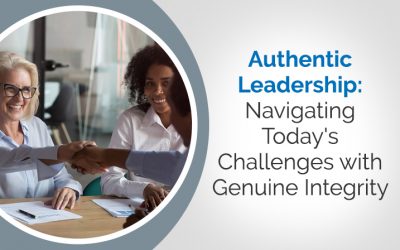 Authentic Leadership: Navigating Today’s Challenges with Genuine Integrity