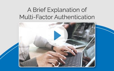 A Brief Explanation of Multi-Factor Authentication