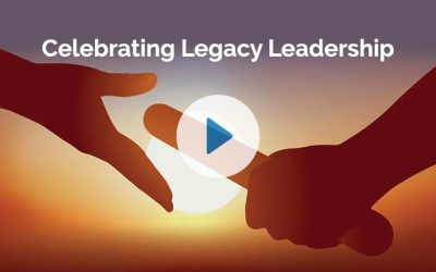 Celebrating Legacy Leadership