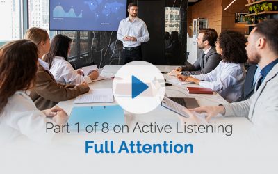 Part 1 of 8 on Active Listening — Full Attention