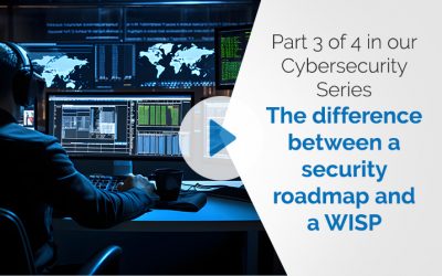 Cybersecurity Roadmap Part 3 of 4 — Difference between a security roadmap and a WISP