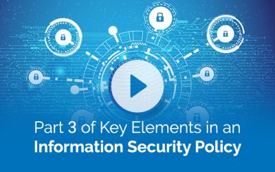 Part 3 of Key Elements in an Information Security Policy