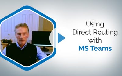 Using Direct Routing with MS Teams