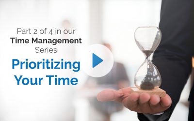 Part 2 of 4 in our Time Management Series — Prioritizing Your Time
