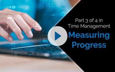 Part 3 of 4 in Time Management – Measuring Progress