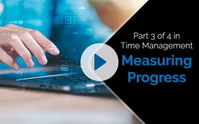 Part 3 of 4 in Time Management – Measuring Progress