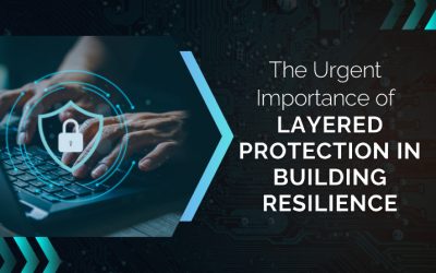 The Urgent Importance of Layered Protection in Building Resilience