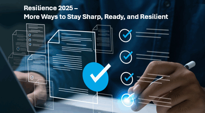 Resilience 2025 – More Ways to Stay Sharp, Ready, and Resilient