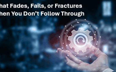 What Fades, Fails, or Fractures When You Don’t Follow Through